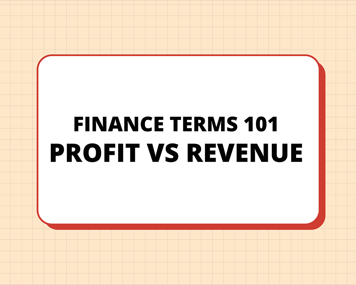 Finance 101: Profit vs Revenue