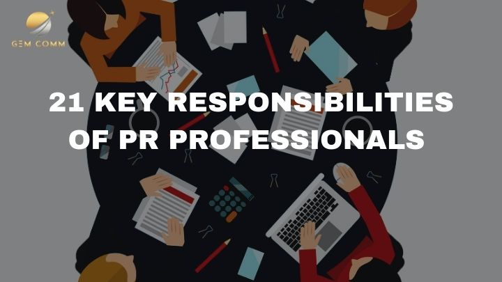 21 Key responsibilities of PR professionals