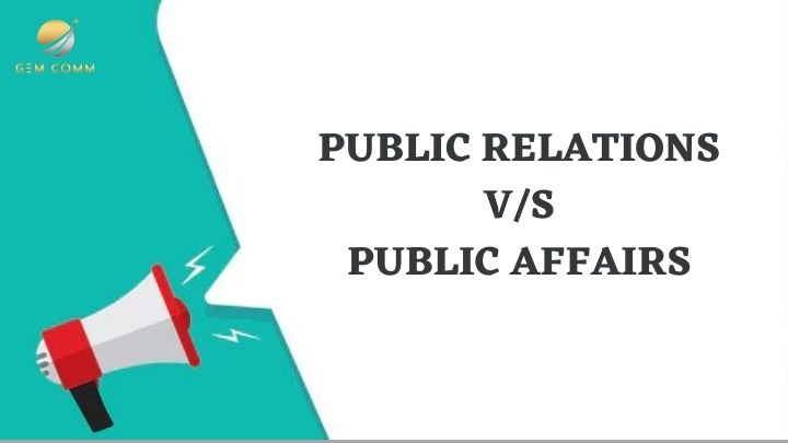 Public Relations vs Public Affairs: What’s the Difference?